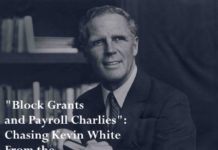 From the Age of Kevin White: Machine Politics and Payroll Charlies Kevin White